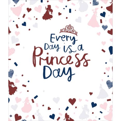Every Day Is A Princess Day Disney Princess Card £2.29